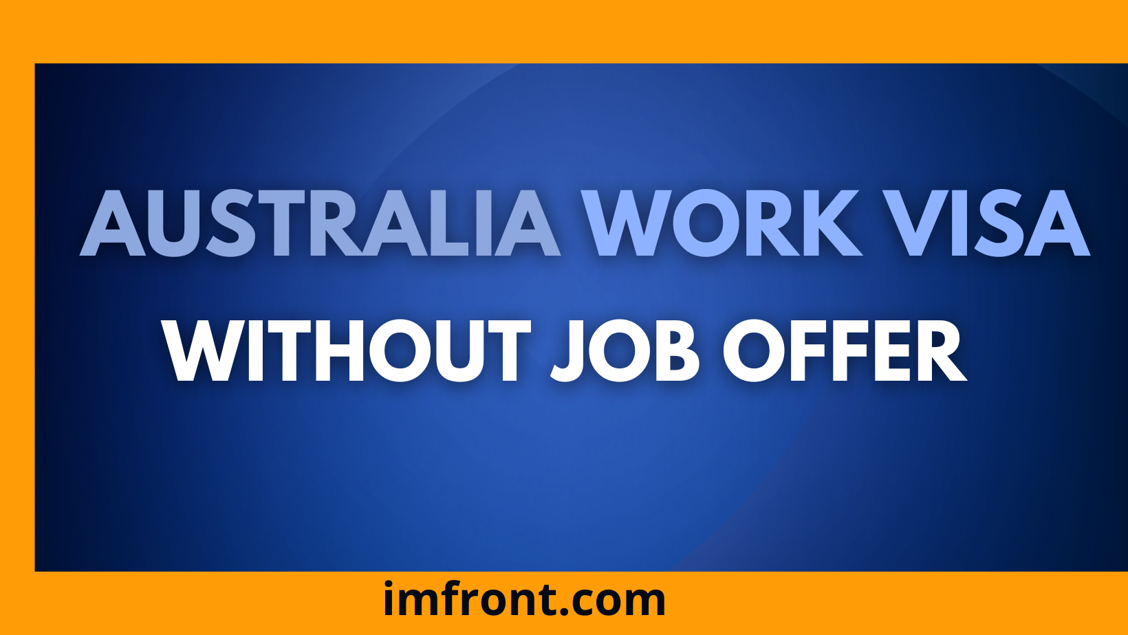 Australia-work-visa-Without-a-job-offer-engineers-can-enter-Australia-in-2023