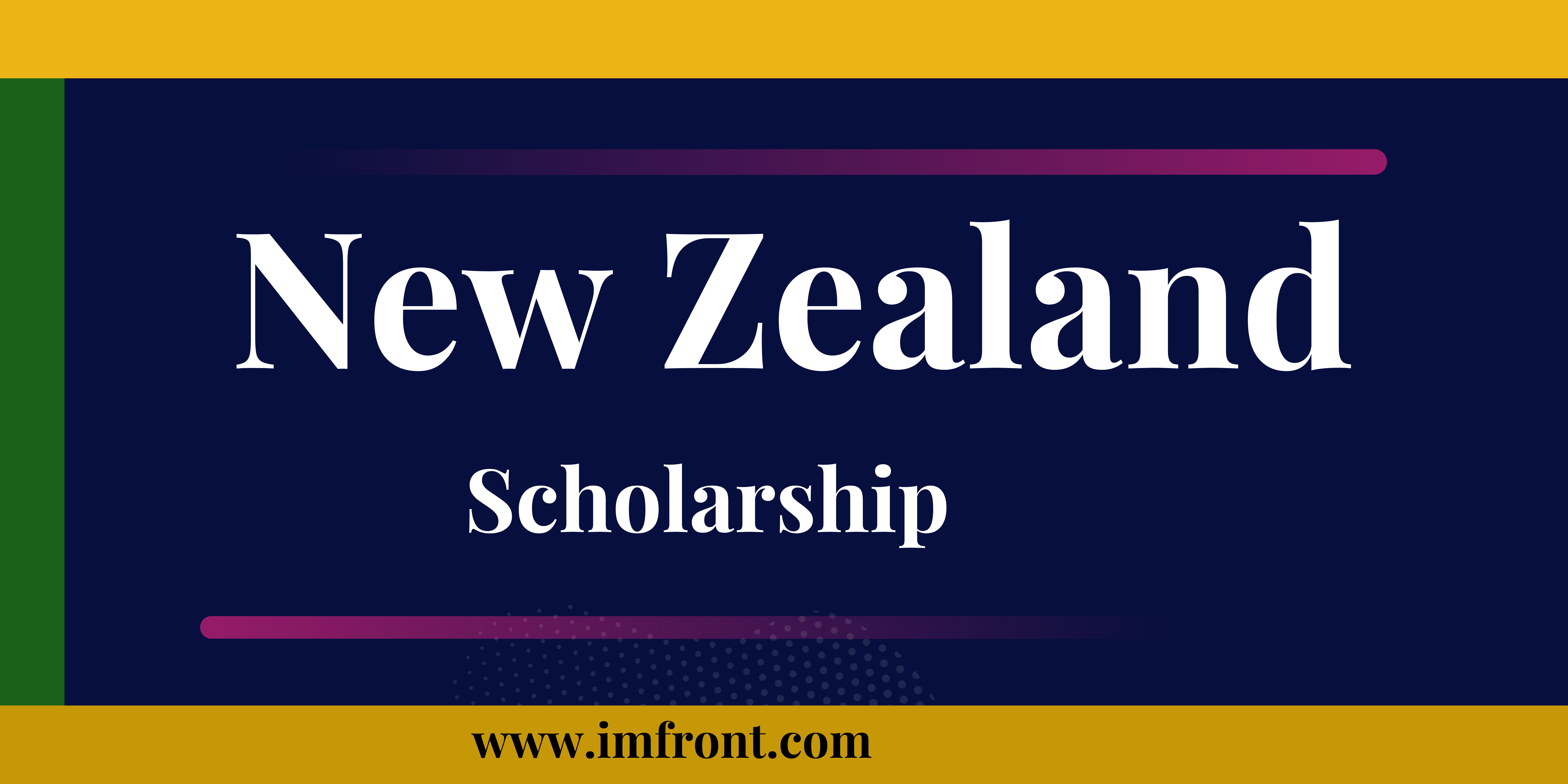 New Zealand Scholarship 2023 2024 Manaaki Otago Auckland 