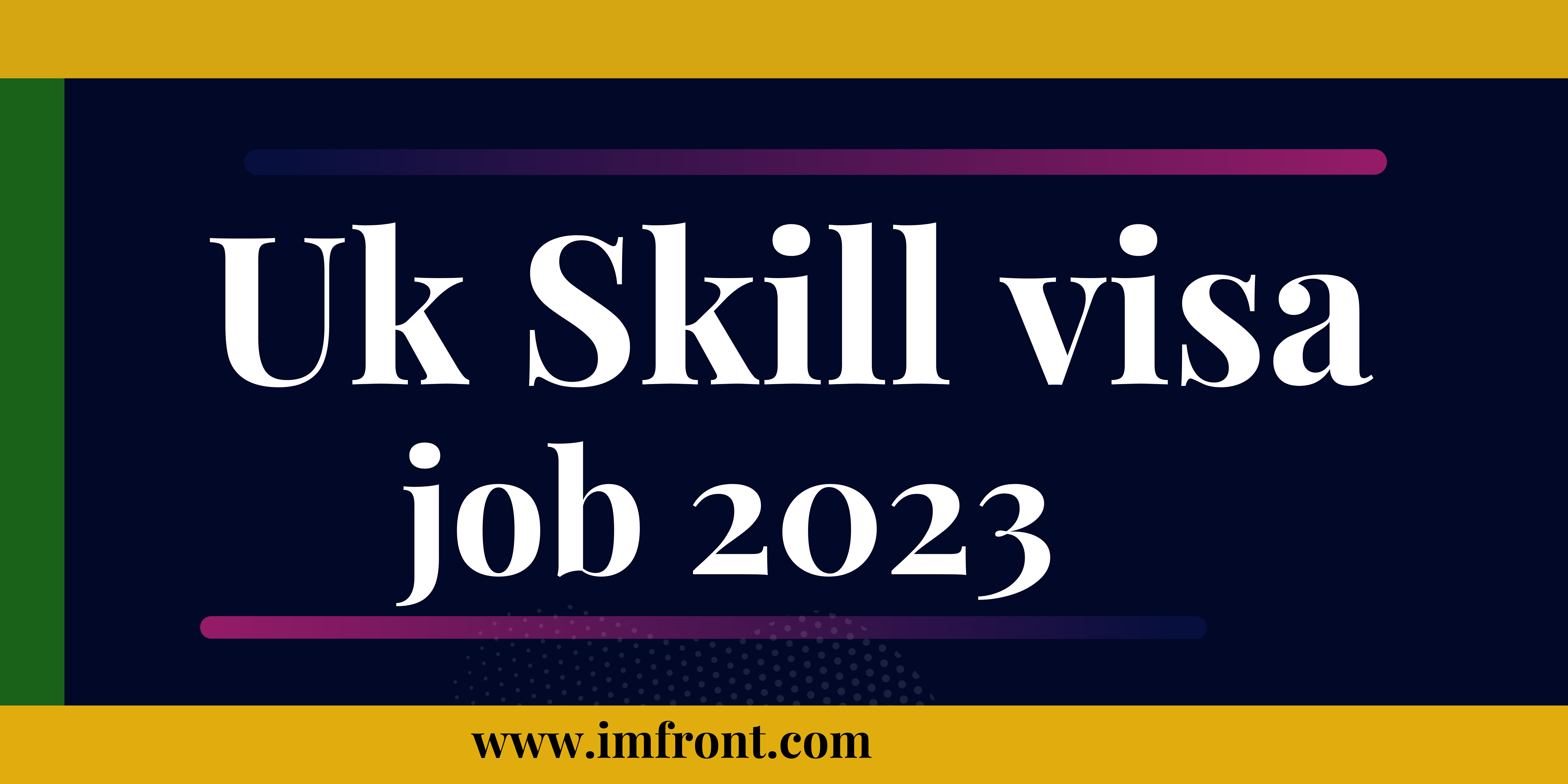 skilled worker visa uk | job 2023