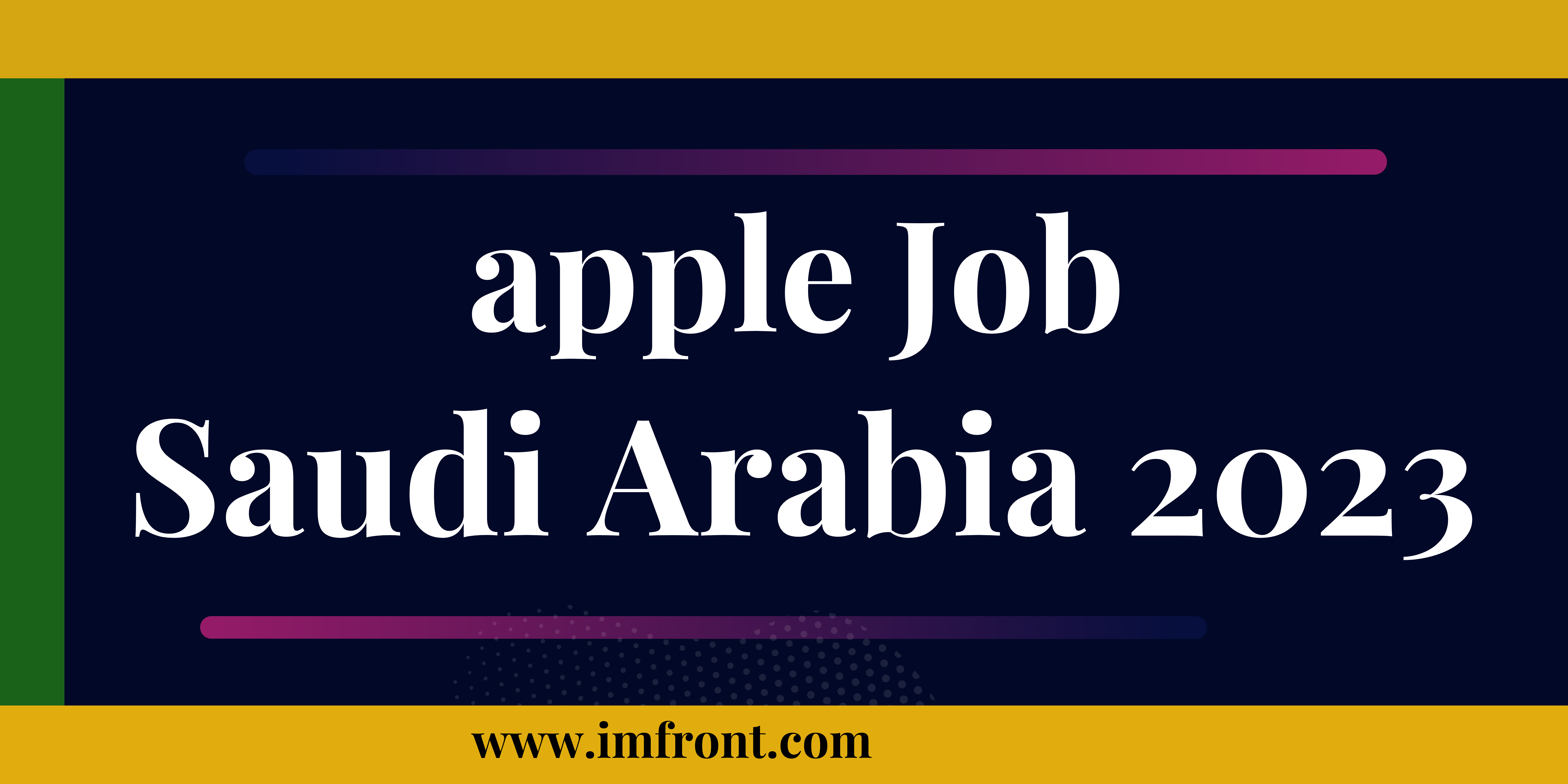apple career Job In Saudi Arabia | best salary UAE 2023